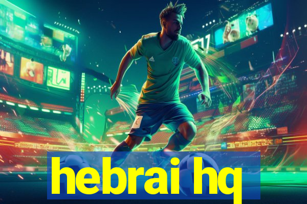 hebrai hq